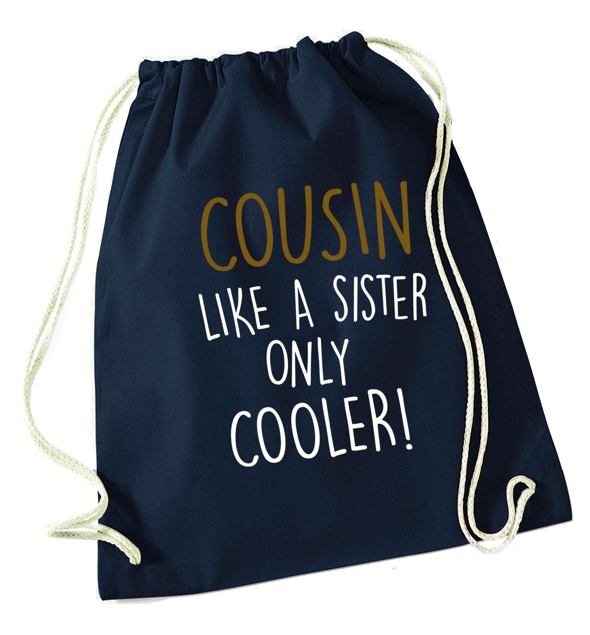 Cousin like a sister only cooler navy drawstring bag