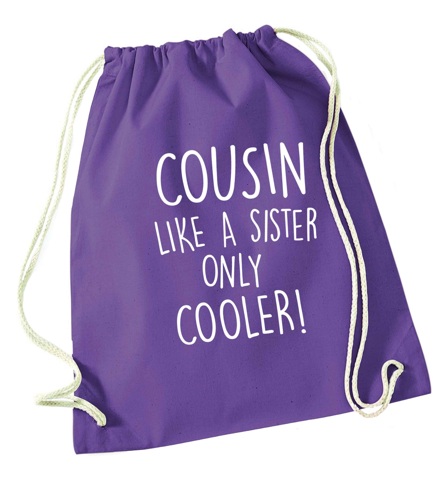 Cousin like a sister only cooler purple drawstring bag