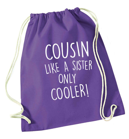 Cousin like a sister only cooler purple drawstring bag