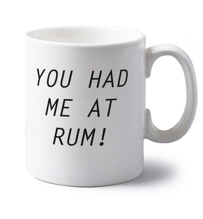 You had me at rum left handed white ceramic mug 