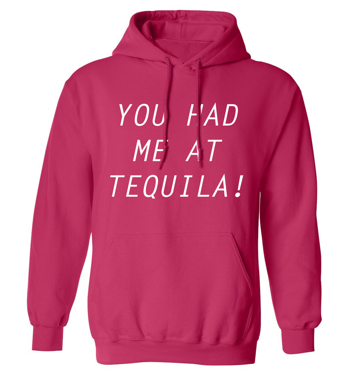 You had me at tequila adults unisex pink hoodie 2XL