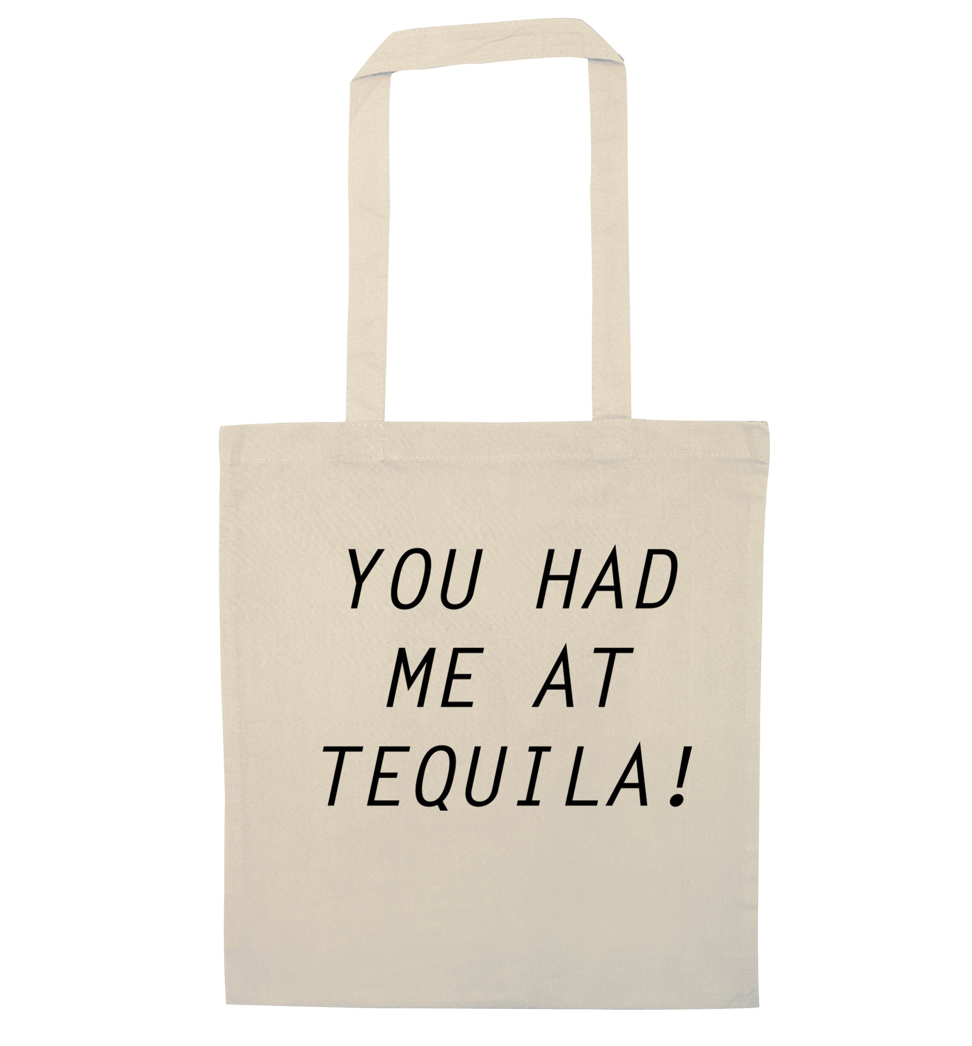 You had me at tequila natural tote bag