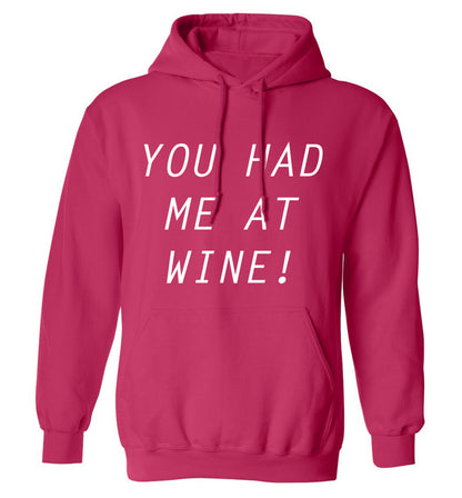 You had me at wine adults unisex pink hoodie 2XL
