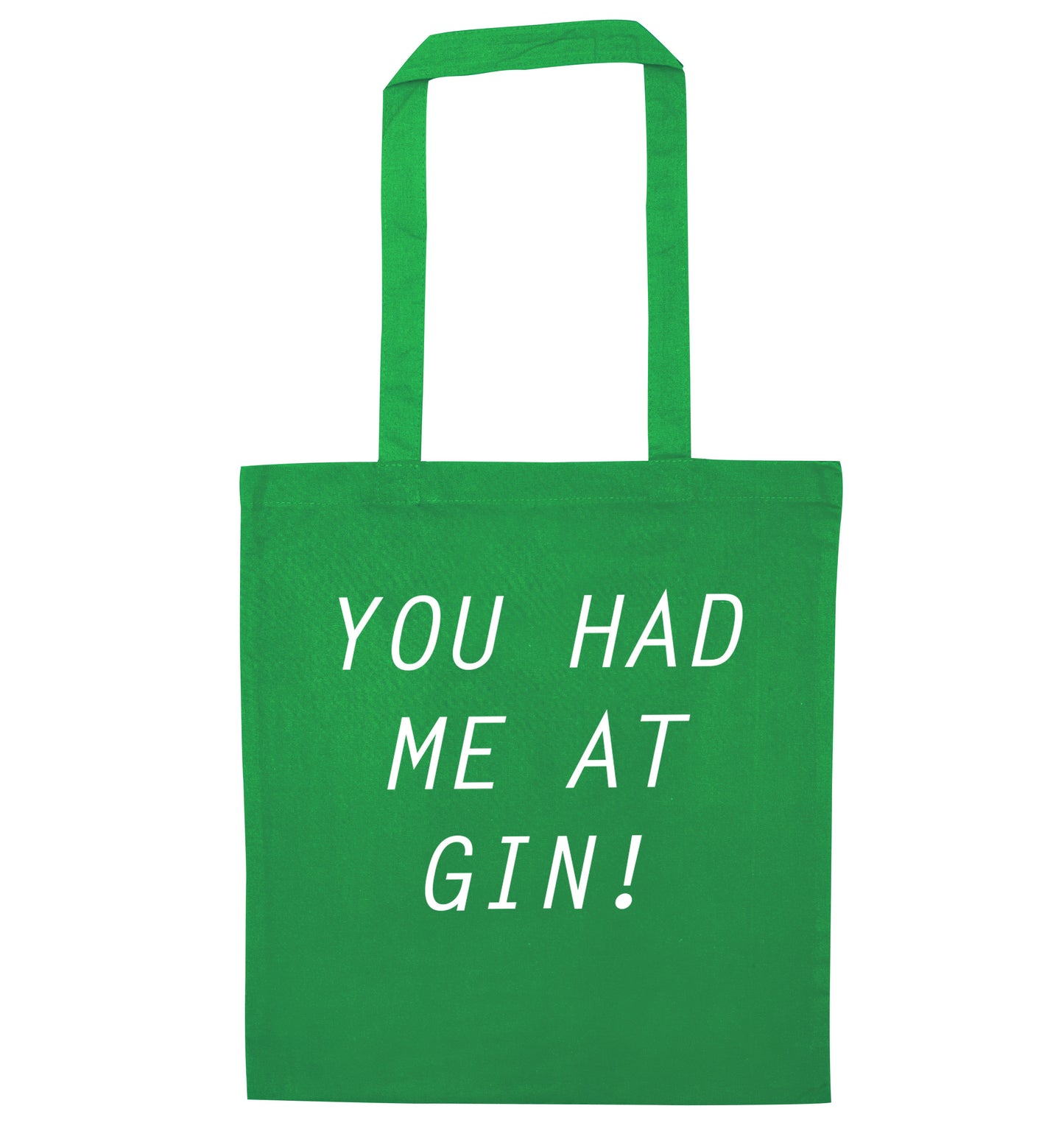 You had me at gin green tote bag