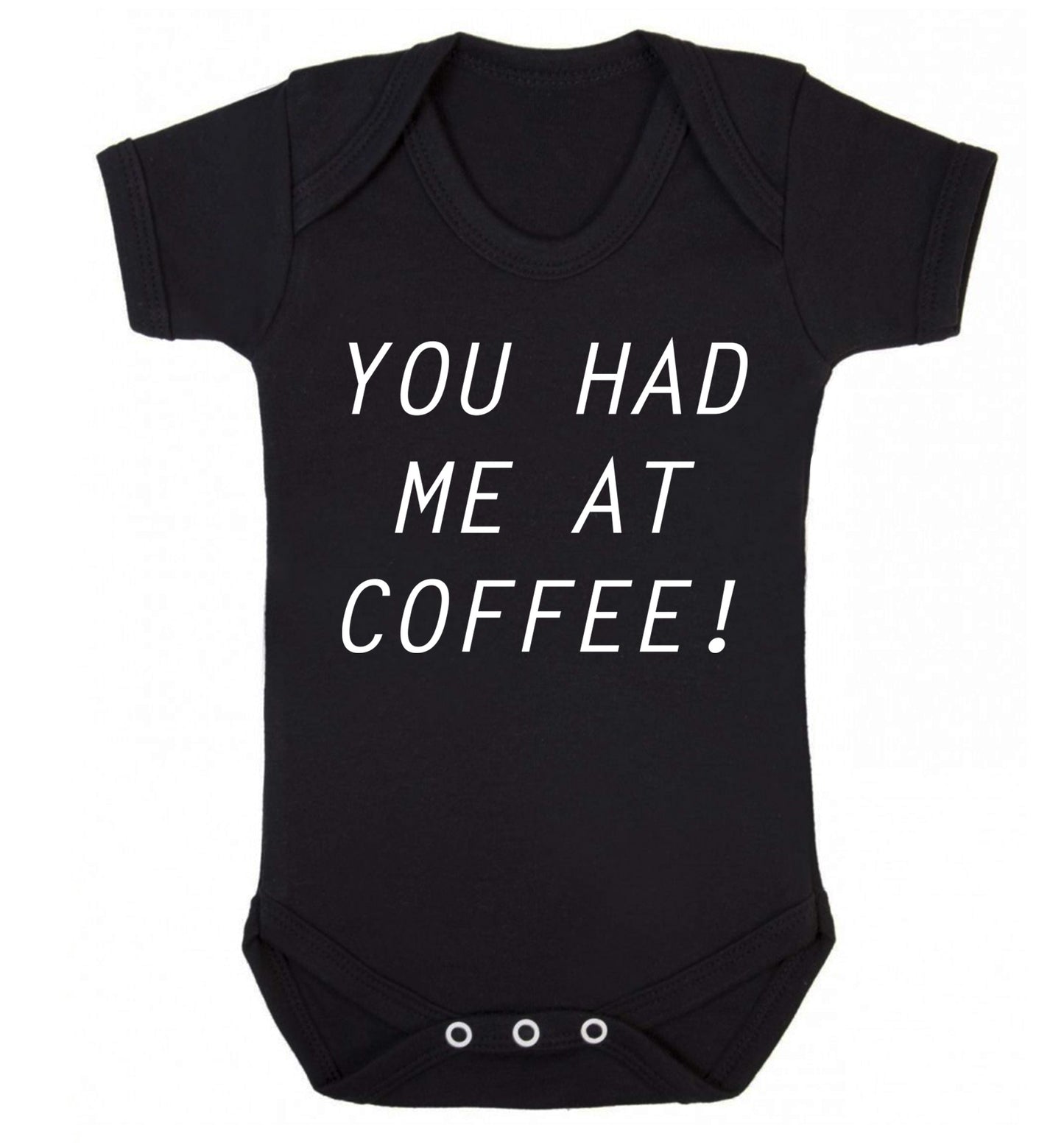 You had me at coffee Baby Vest black 18-24 months