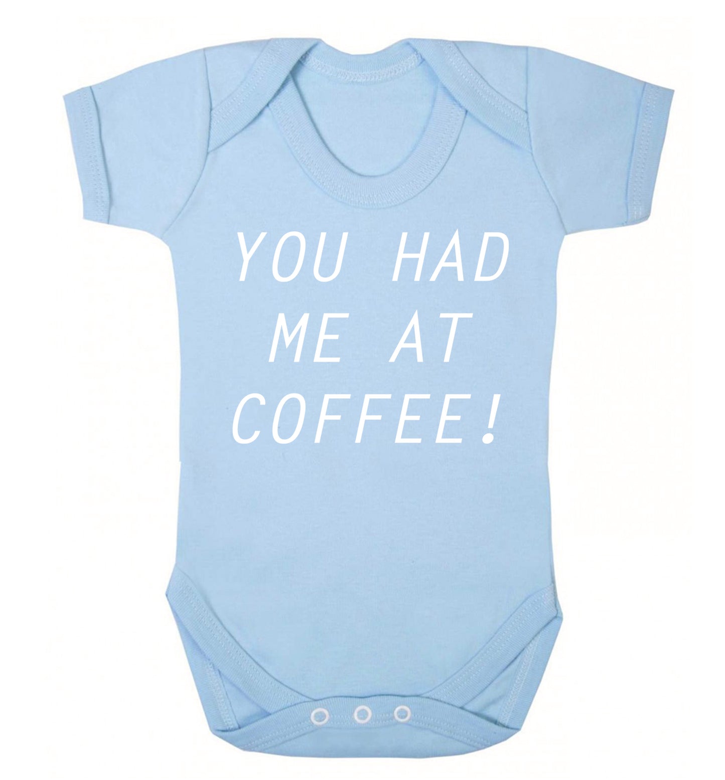 You had me at coffee Baby Vest pale blue 18-24 months