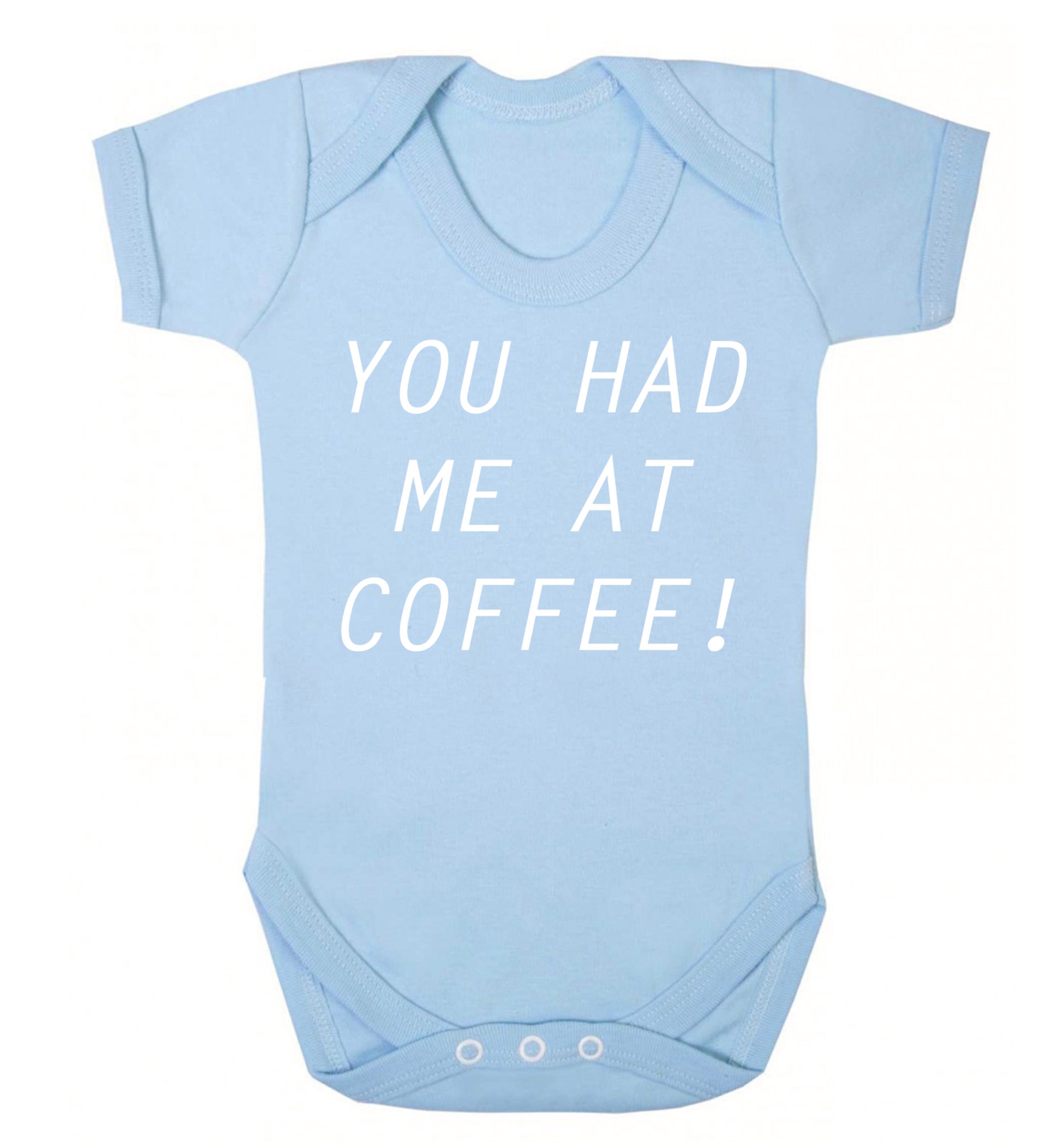 You had me at coffee Baby Vest pale blue 18-24 months
