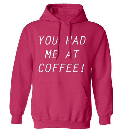 You had me at coffee adults unisex pink hoodie 2XL
