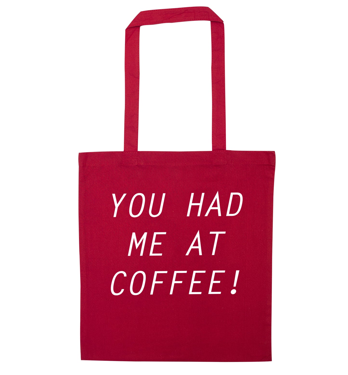 You had me at coffee red tote bag