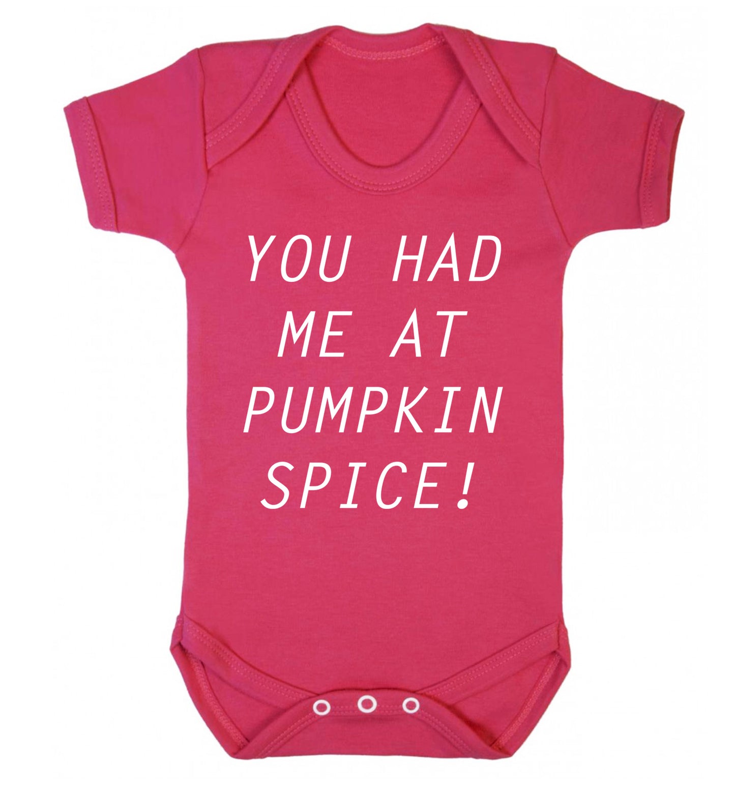 You had me at pumpkin spice Baby Vest dark pink 18-24 months