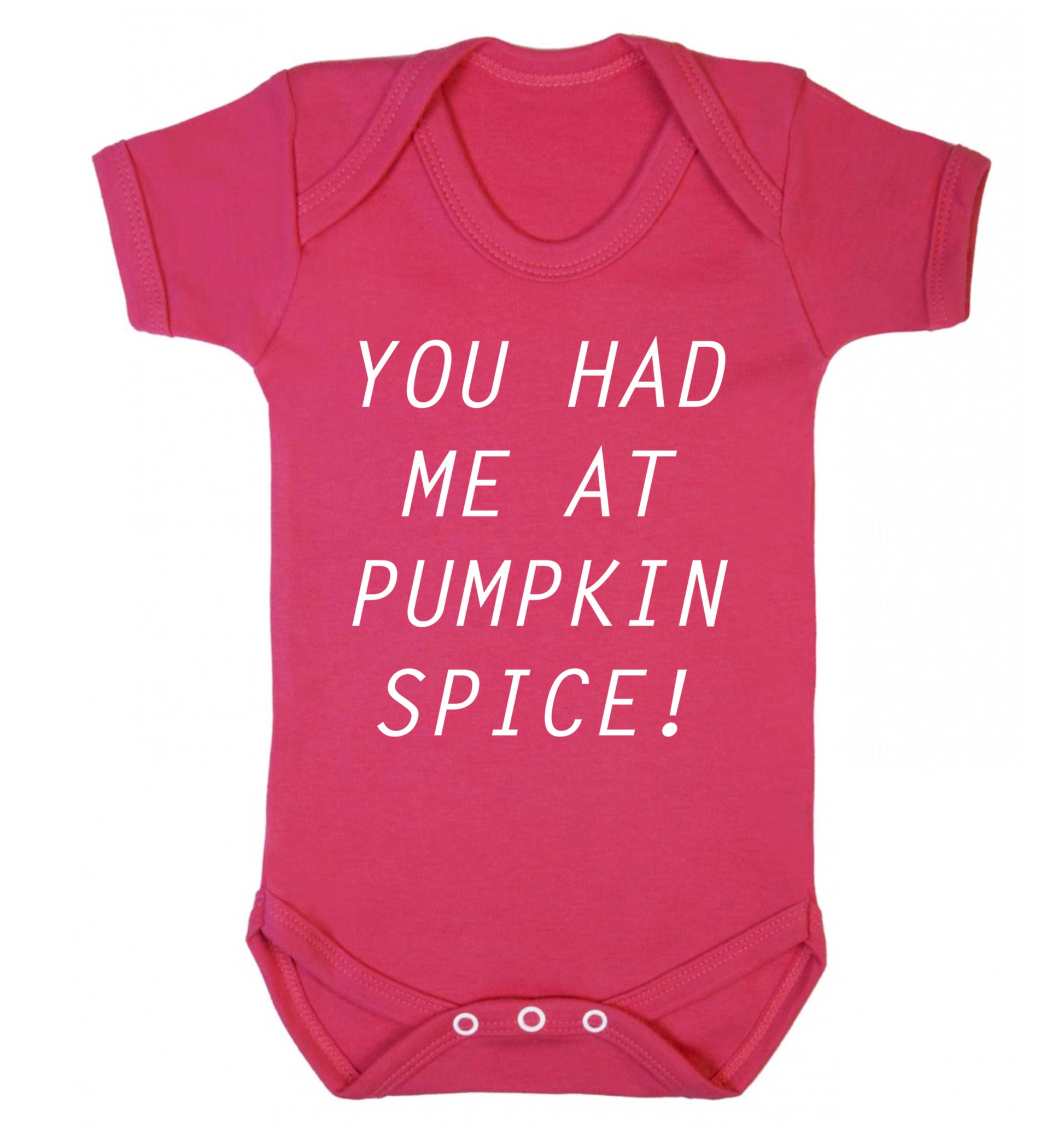 You had me at pumpkin spice Baby Vest dark pink 18-24 months