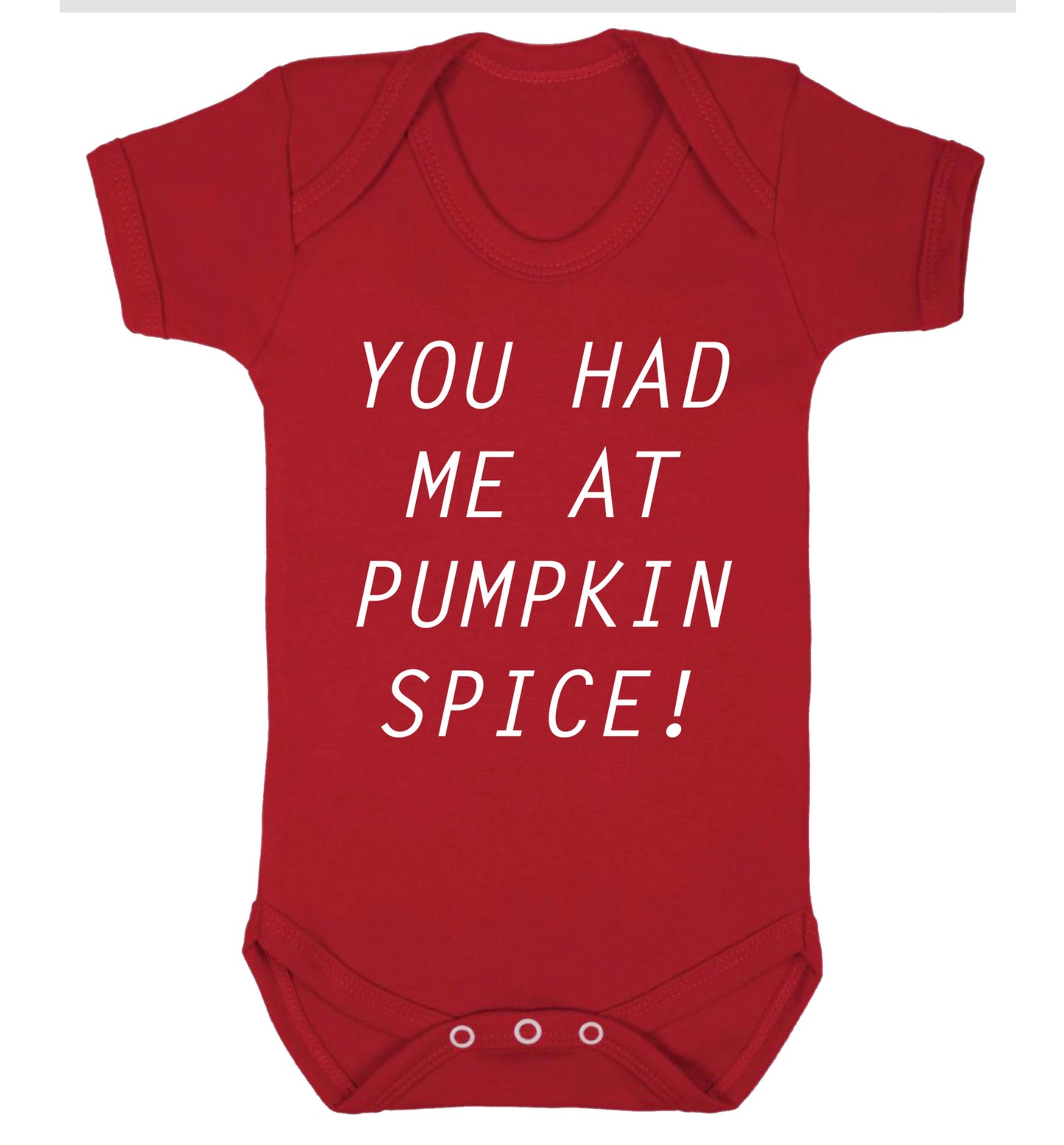 You had me at pumpkin spice Baby Vest red 18-24 months