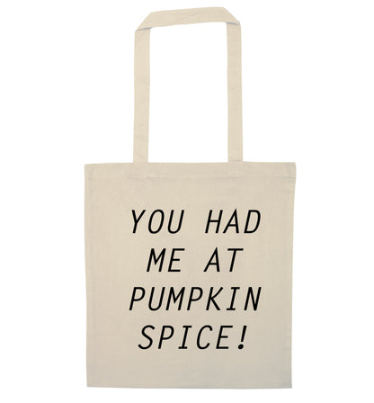 You had me at pumpkin spice natural tote bag