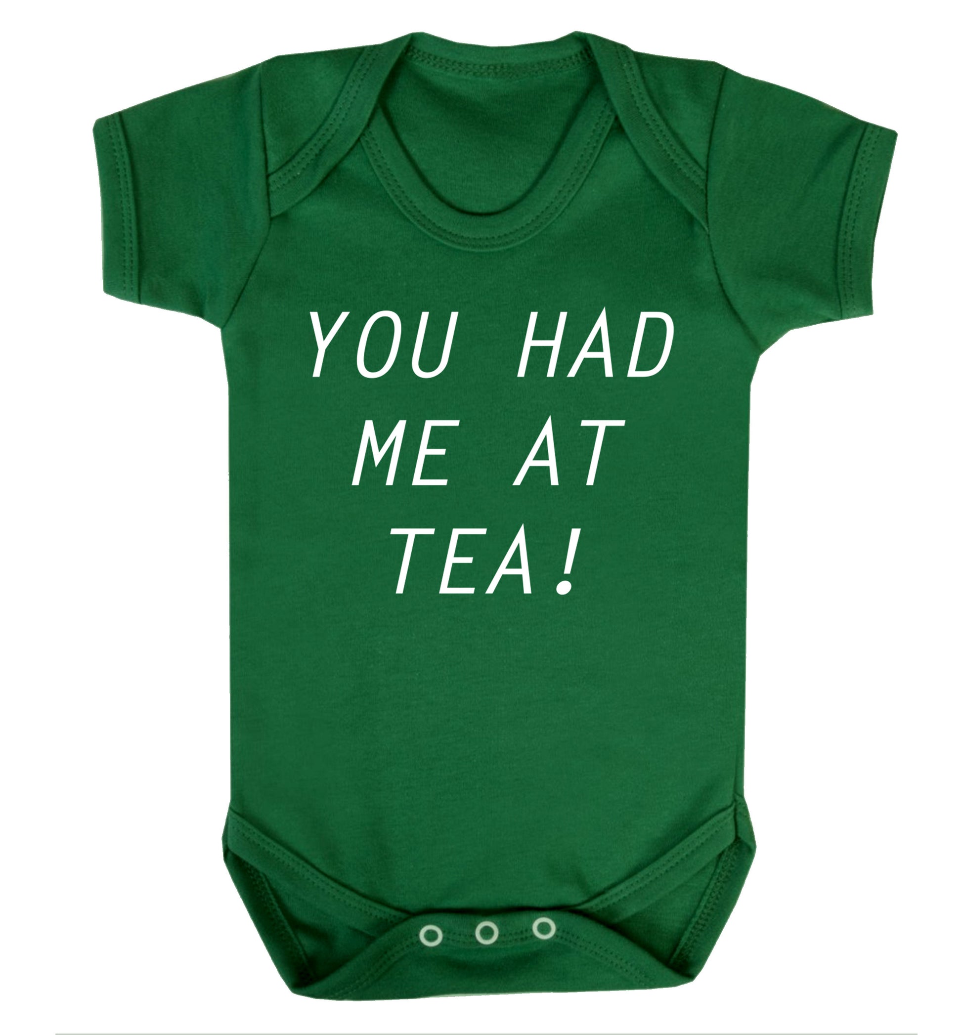You had me at tea Baby Vest green 18-24 months