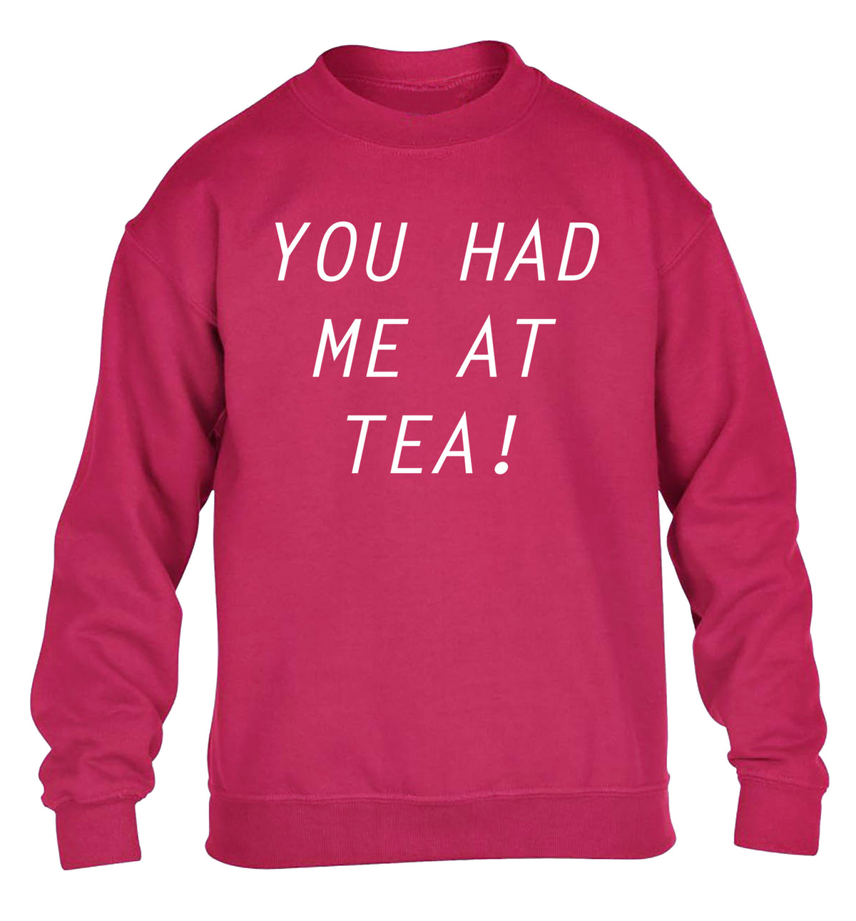 You had me at tea children's pink sweater 12-14 Years
