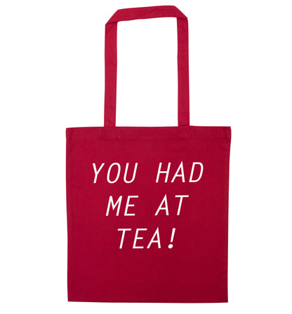 You had me at tea red tote bag