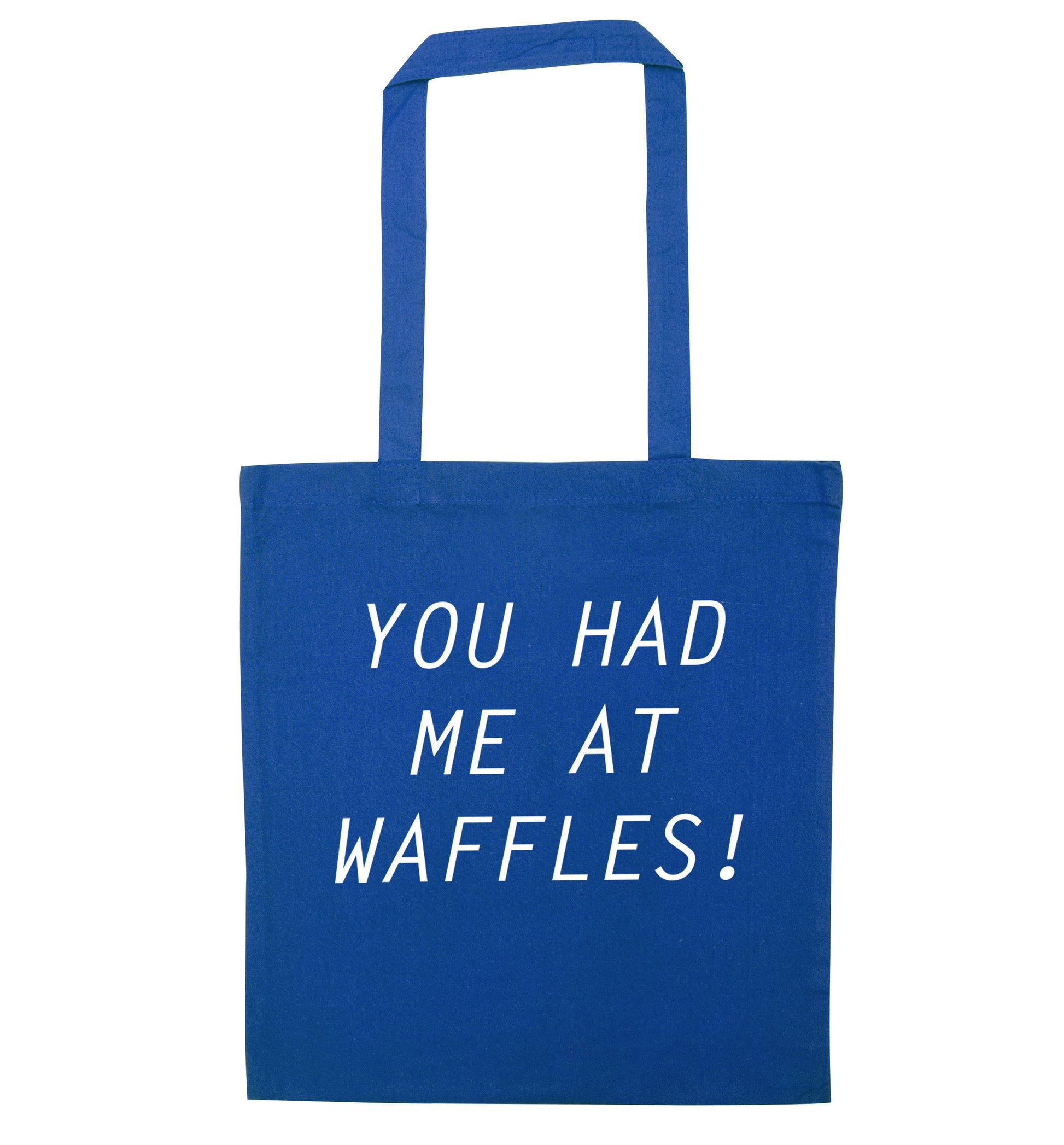 You had me at waffles blue tote bag