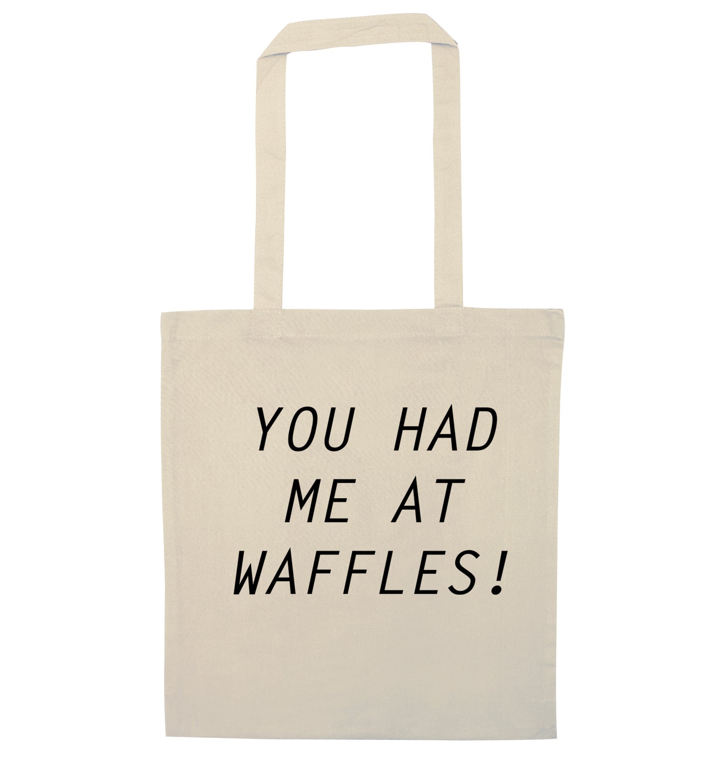 You had me at waffles natural tote bag