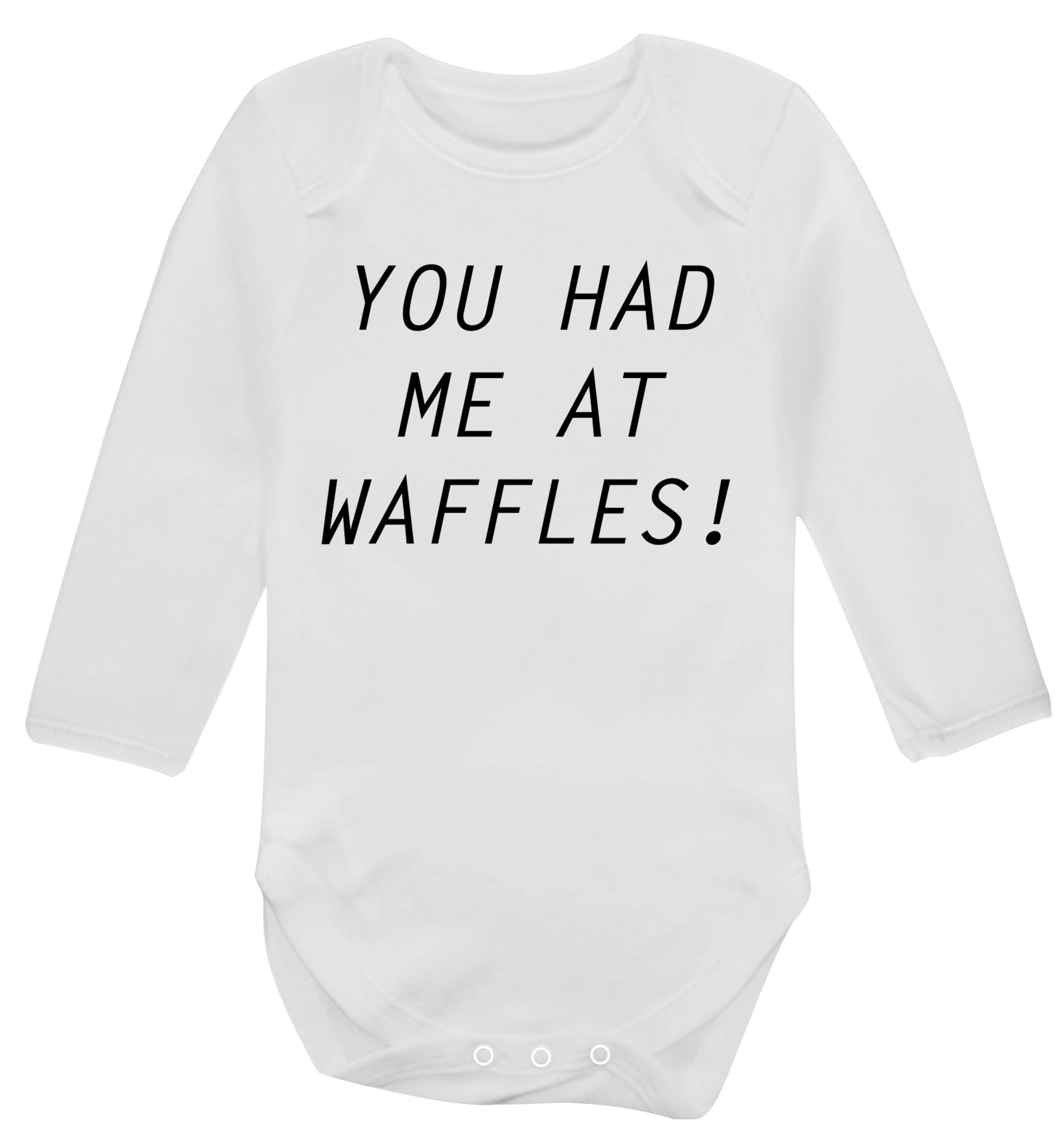 You had me at waffles Baby Vest long sleeved white 6-12 months