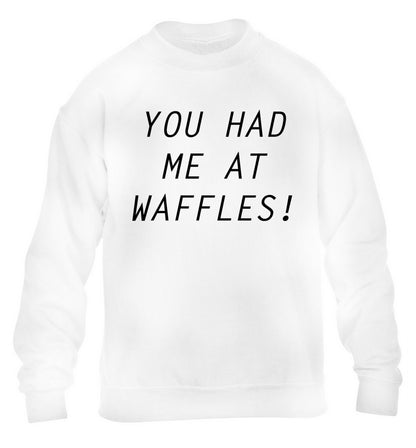 You had me at waffles children's white sweater 12-14 Years