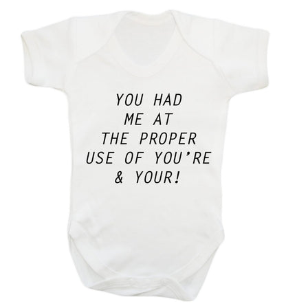 You had me at the proper use of you're and your Baby Vest white 18-24 months