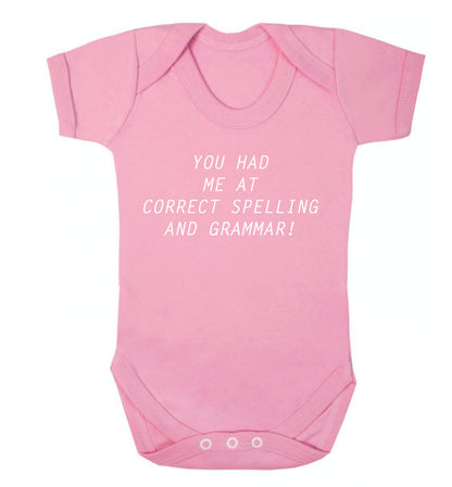 You had me at correct spelling and grammar Baby Vest pale pink 18-24 months