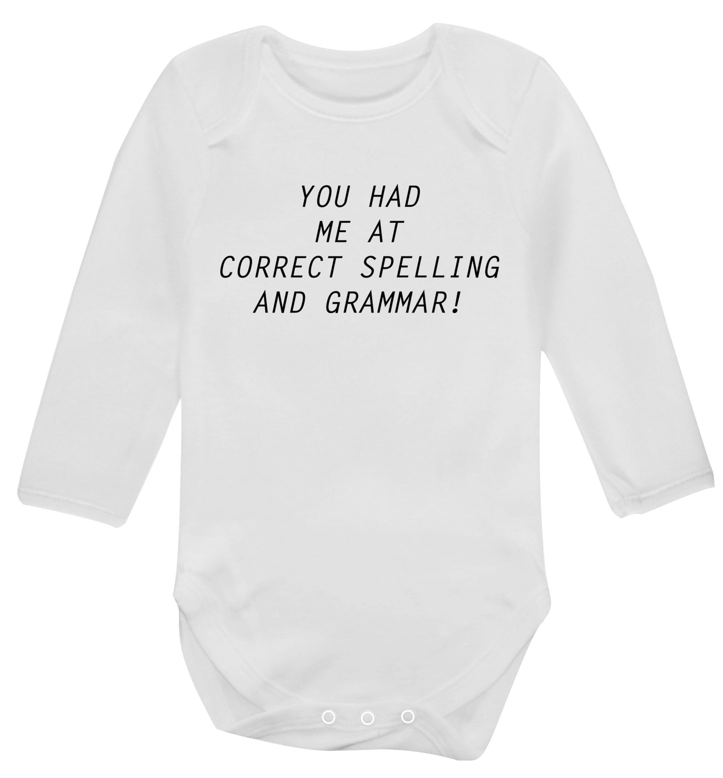 You had me at correct spelling and grammar Baby Vest long sleeved white 6-12 months