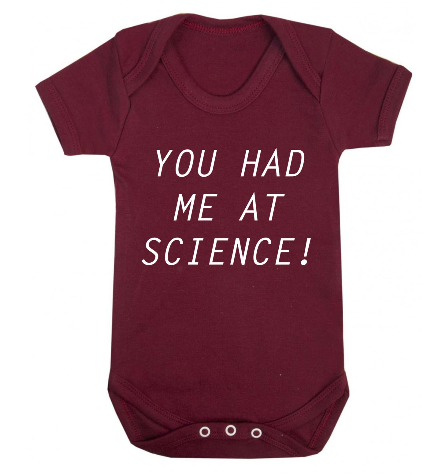 You had me at science Baby Vest maroon 18-24 months
