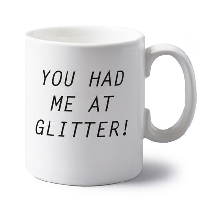 You had me at glitter left handed white ceramic mug 