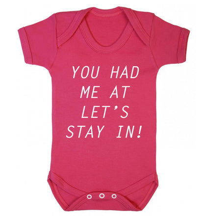 You had me at let's stay in Baby Vest dark pink 18-24 months