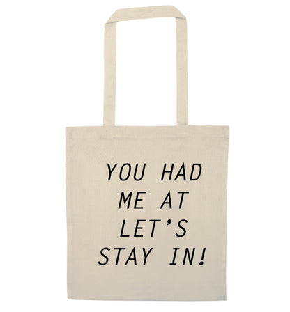 You had me at let's stay in natural tote bag