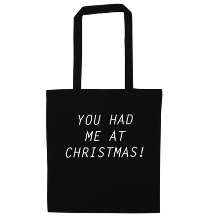 You had me at Christmas black tote bag