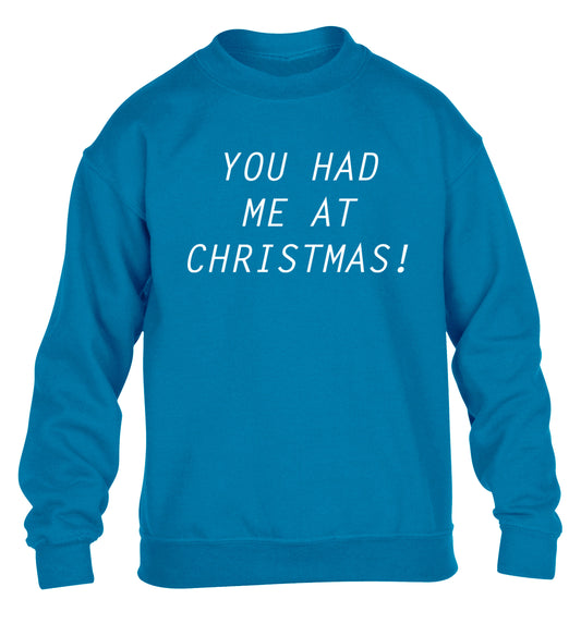 You had me at Christmas children's blue sweater 12-14 Years