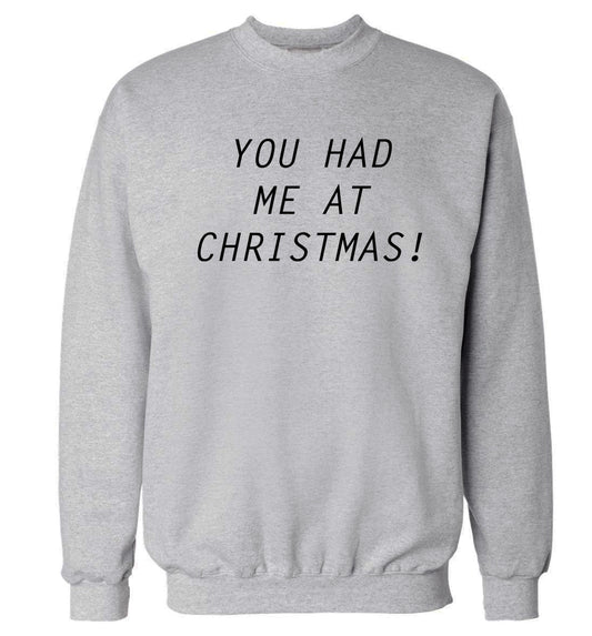 You had me at Christmas Adult's unisex grey Sweater 2XL