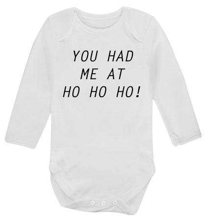 You had me at ho ho ho Baby Vest long sleeved white 6-12 months