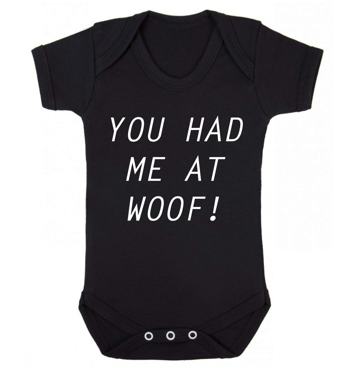 You had me at woof Baby Vest black 18-24 months