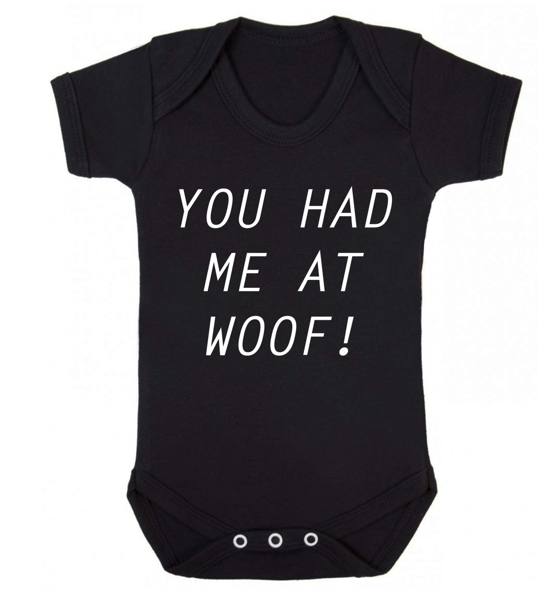 You had me at woof Baby Vest black 18-24 months