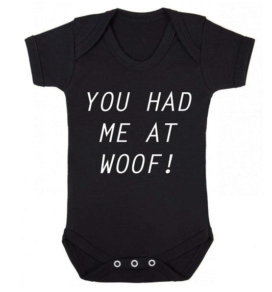 You had me at woof Baby Vest black 18-24 months
