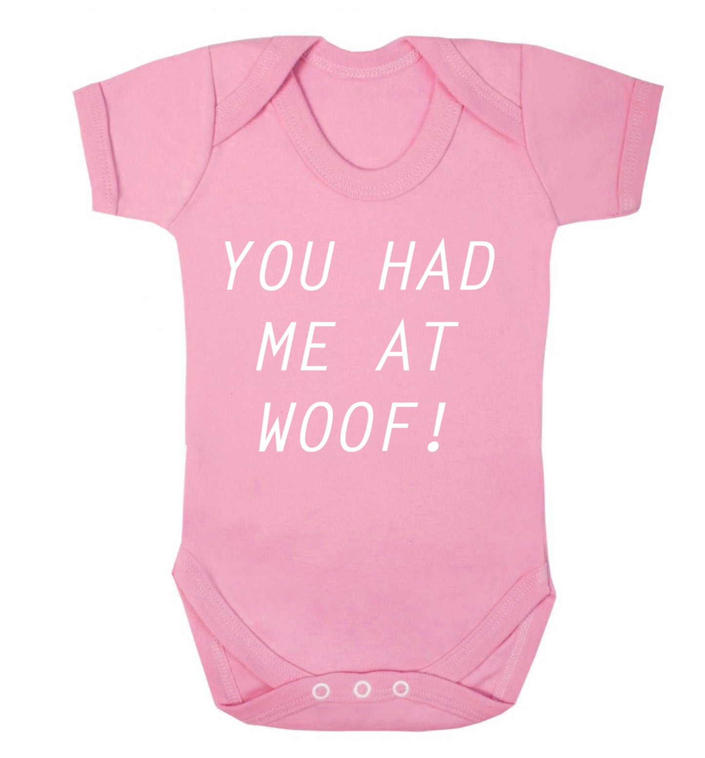 You had me at woof Baby Vest pale pink 18-24 months