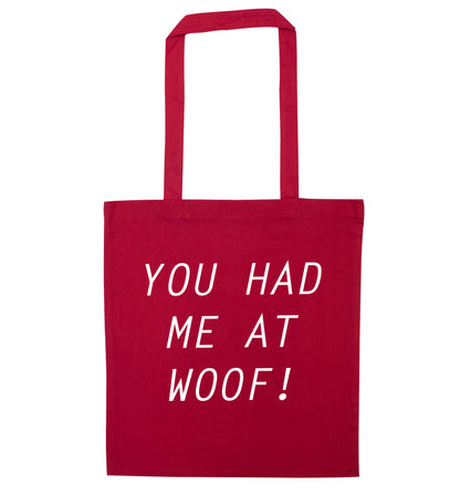 You had me at woof red tote bag