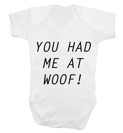 You had me at woof Baby Vest white 18-24 months