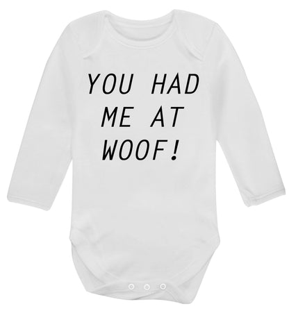 You had me at woof Baby Vest long sleeved white 6-12 months