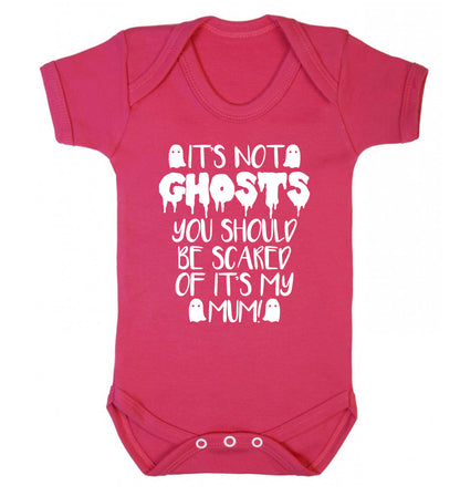 It's not ghosts you should be scared of it's my mum! Baby Vest dark pink 18-24 months