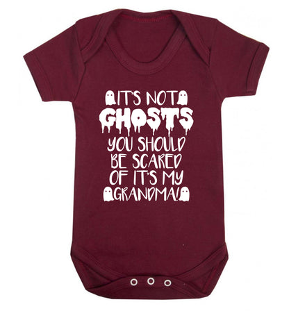 It's not ghosts you should be scared of it's my grandma! Baby Vest maroon 18-24 months
