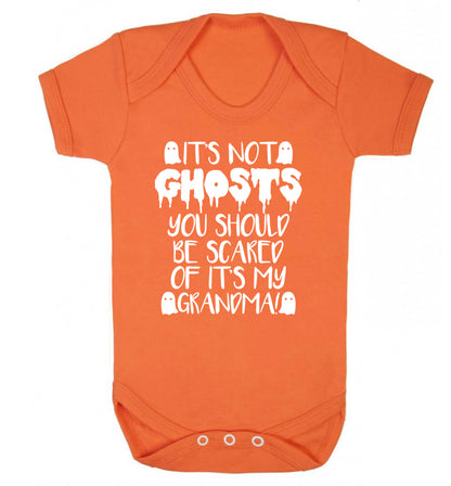 It's not ghosts you should be scared of it's my grandma! Baby Vest orange 18-24 months