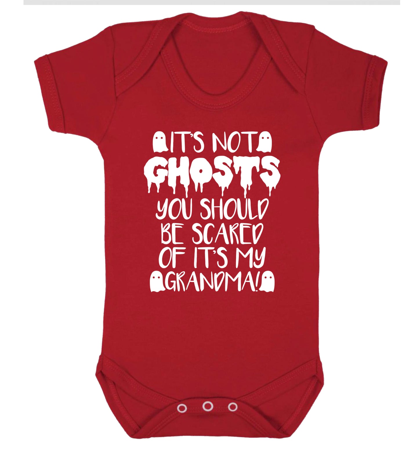It's not ghosts you should be scared of it's my grandma! Baby Vest red 18-24 months