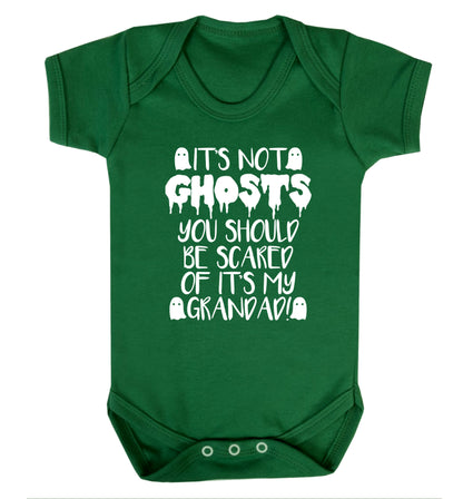 It's not ghosts you should be scared of it's my grandad! Baby Vest green 18-24 months
