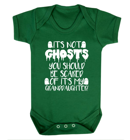 It's not ghosts you should be scared of it's my granddaughter! Baby Vest green 18-24 months