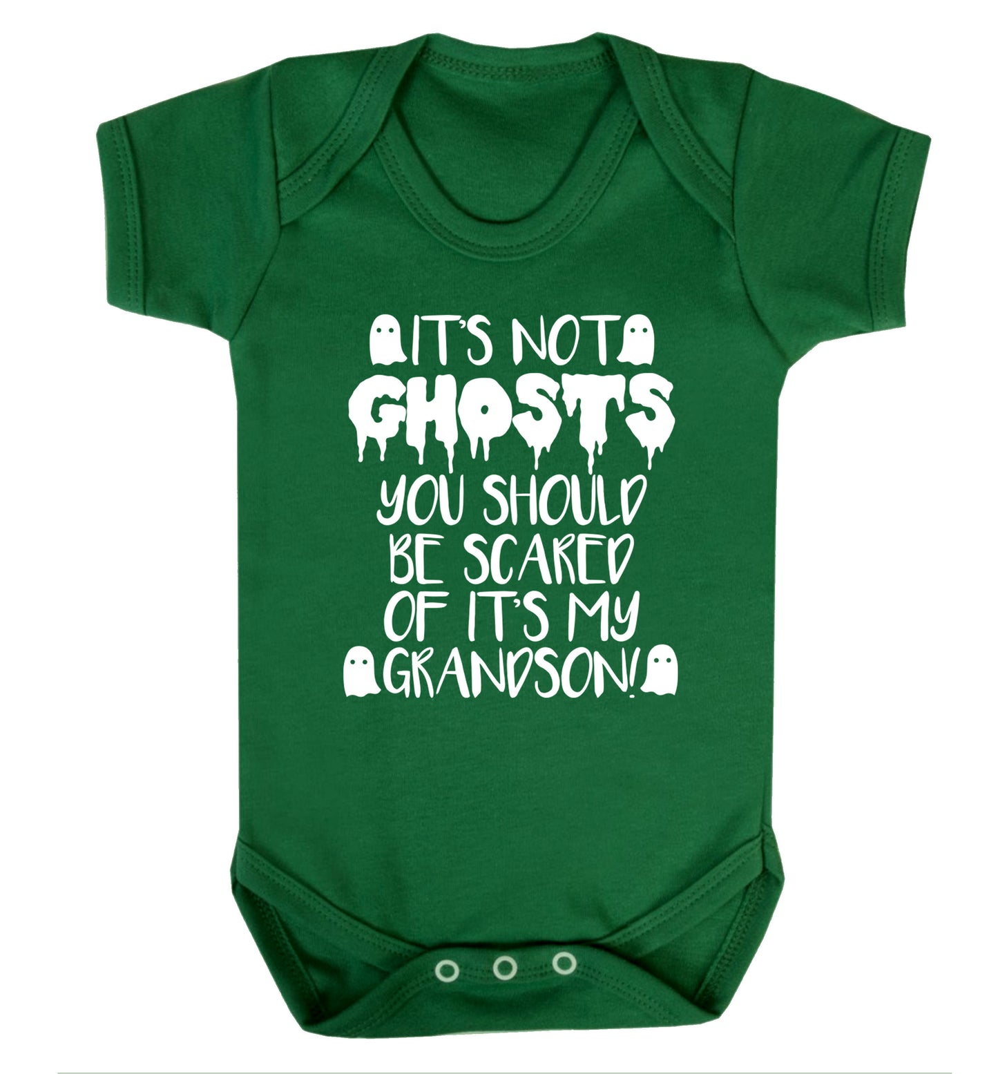 It's not ghosts you should be scared of it's my grandson! Baby Vest green 18-24 months