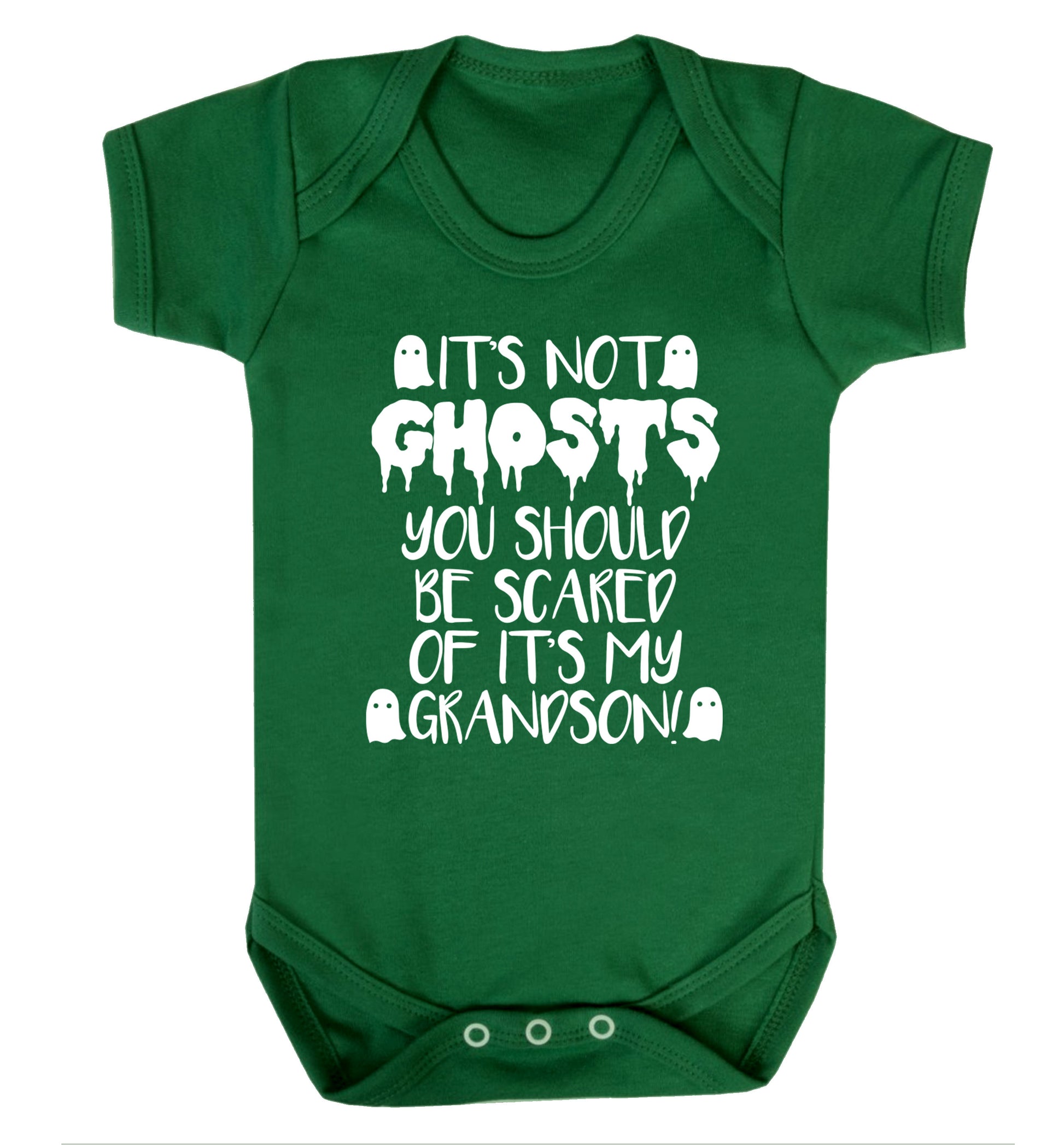 It's not ghosts you should be scared of it's my grandson! Baby Vest green 18-24 months